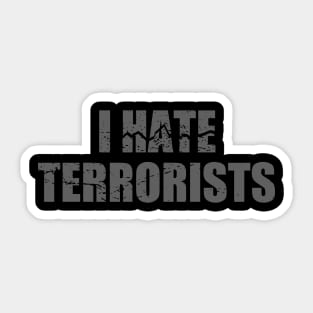 I-Hate-Terrorists Sticker